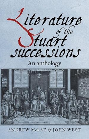 Bild des Verkufers fr Literature of the Stuart Successions : An Anthology zum Verkauf von AHA-BUCH GmbH