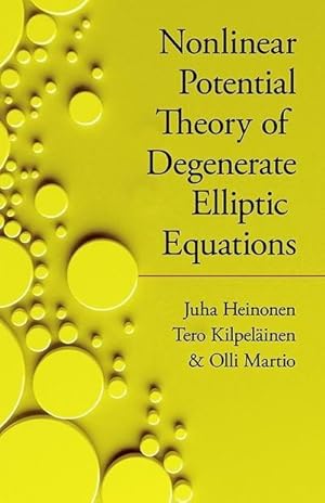 Bild des Verkufers fr Nonlinear Potential Theory of Degenerate Elliptic Equations zum Verkauf von AHA-BUCH GmbH