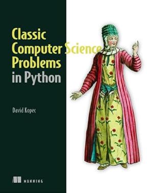 Immagine del venditore per Classic Computer Science Problems in Python venduto da AHA-BUCH GmbH