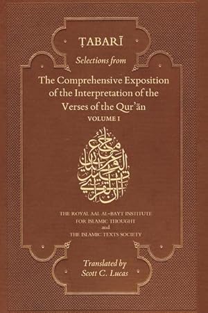 Seller image for Selections from the Comprehensive Exposition of the Interpretation of the Verses of the Qur'an : Volume I for sale by AHA-BUCH GmbH