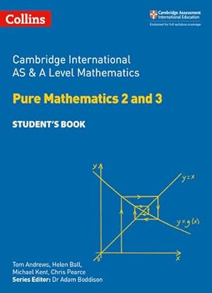 Seller image for Cambridge International AS & A Level Mathematics Pure Mathematics 2 and 3 Student's Book for sale by AHA-BUCH GmbH