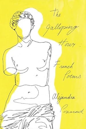 Bild des Verkufers fr The Galloping Hour : French Poems zum Verkauf von AHA-BUCH GmbH