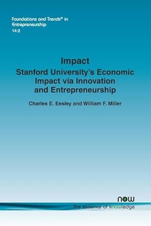 Immagine del venditore per Impact : Stanford University's Economic Impact via Innovation and Entrepreneurship venduto da AHA-BUCH GmbH