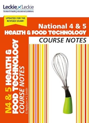 Bild des Verkufers fr National 4/5 Health and Food Technology : Comprehensive Textbook to Learn Cfe Topics zum Verkauf von AHA-BUCH GmbH
