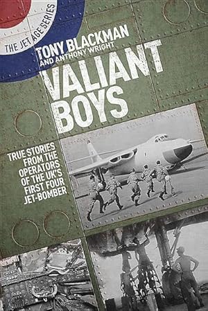 Bild des Verkufers fr Valiant Boys : True Tales from the Operators of the UK's First Four-Jet Bomber zum Verkauf von AHA-BUCH GmbH