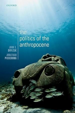 Imagen del vendedor de The Politics of the Anthropocene a la venta por AHA-BUCH GmbH