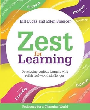 Bild des Verkufers fr Zest for Learning : Developing Curious Learners Who Relish Real-World Challenges zum Verkauf von AHA-BUCH GmbH