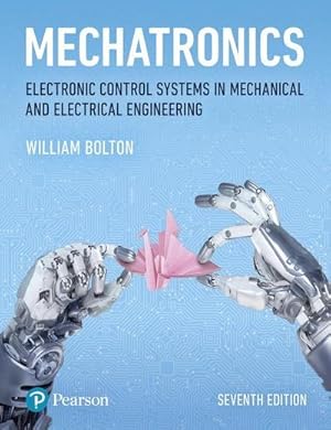 Bild des Verkufers fr Mechatronics : Electronic Control Systems in Mechanical and Electrical Engineering zum Verkauf von AHA-BUCH GmbH