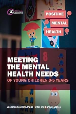 Immagine del venditore per Meeting the Mental Health Needs of Young Children 0-5 Years venduto da AHA-BUCH GmbH