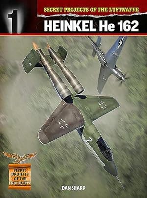 Seller image for Secret Projects of the Luftwaffe: : Heinkel HE 162 for sale by AHA-BUCH GmbH