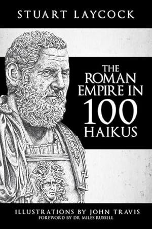 Imagen del vendedor de The Roman Empire in 100 Haikus a la venta por AHA-BUCH GmbH