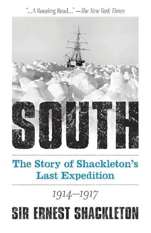 Bild des Verkufers fr South: the Story of Shackleton's Last Expedition 1914-1917 zum Verkauf von AHA-BUCH GmbH