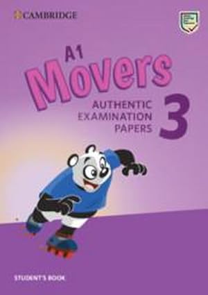 Image du vendeur pour A1 Movers 3 Student's Book : Authentic Examination Papers mis en vente par AHA-BUCH GmbH