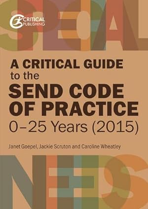 Bild des Verkufers fr A Critical Guide to the SEND Code of Practice 0-25 Years (2015) zum Verkauf von AHA-BUCH GmbH
