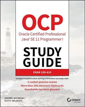 Bild des Verkufers fr OCP Oracle Certified Professional Java SE 11 Programmer I Study Guide : Exam 1Z0-815 zum Verkauf von AHA-BUCH GmbH
