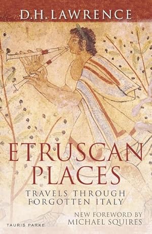 Image du vendeur pour Etruscan Places : Travels Through Forgotten Italy mis en vente par AHA-BUCH GmbH