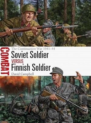 Seller image for Soviet Soldier vs Finnish Soldier : The Continuation War 1941-44 for sale by AHA-BUCH GmbH