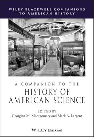 Bild des Verkufers fr A Companion to the History of American Science zum Verkauf von AHA-BUCH GmbH