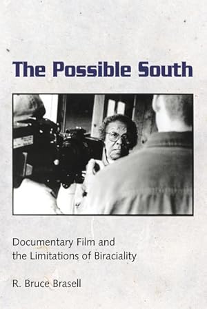 Immagine del venditore per Possible South : Documentary Film and the Limitations of Biraciality venduto da AHA-BUCH GmbH