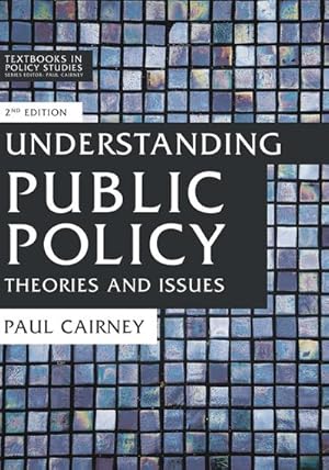 Bild des Verkufers fr Understanding Public Policy : Theories and Issues zum Verkauf von AHA-BUCH GmbH