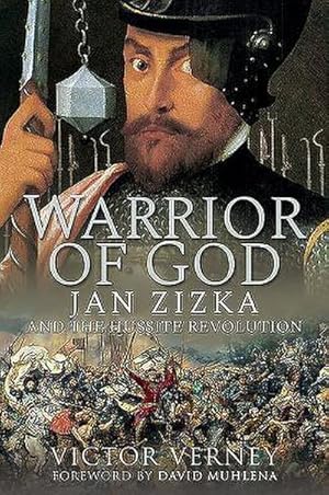 Bild des Verkufers fr Warrior of God : Jan Zizka and the Hussite Revolution zum Verkauf von AHA-BUCH GmbH