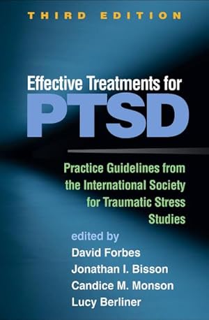 Bild des Verkufers fr Effective Treatments for PTSD, Third Edition : Practice Guidelines from the International Society for Traumatic Stress Studies zum Verkauf von AHA-BUCH GmbH