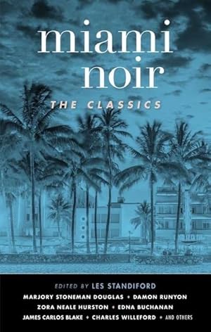 Imagen del vendedor de Miami Noir: The Classics a la venta por AHA-BUCH GmbH