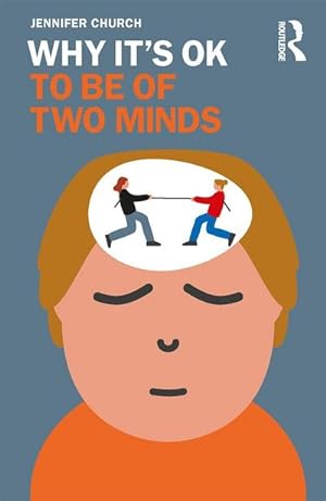 Immagine del venditore per Why It's OK to Be of Two Minds venduto da AHA-BUCH GmbH