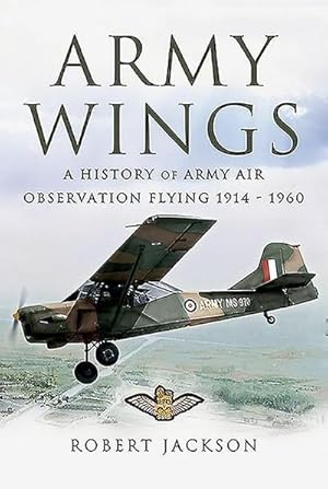 Bild des Verkufers fr Army Wings : A History of Army Air Observation Flying, 1914-1960 zum Verkauf von AHA-BUCH GmbH