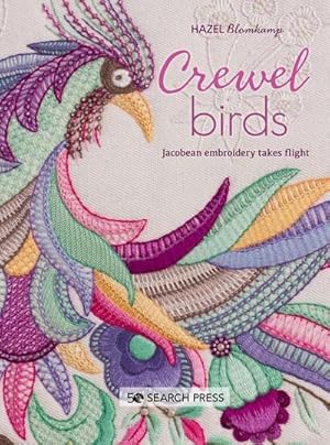 Bild des Verkufers fr Crewel Birds : Jacobean Embroidery Takes Flight zum Verkauf von AHA-BUCH GmbH