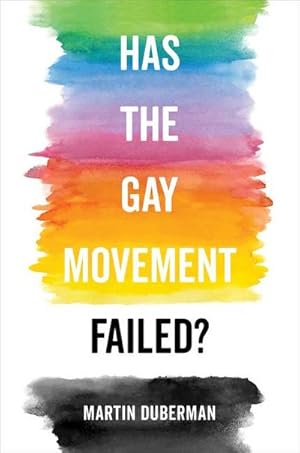 Immagine del venditore per Has the Gay Movement Failed? venduto da AHA-BUCH GmbH