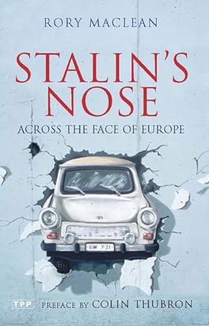 Bild des Verkufers fr Stalin's Nose : Across the Face of Europe zum Verkauf von AHA-BUCH GmbH