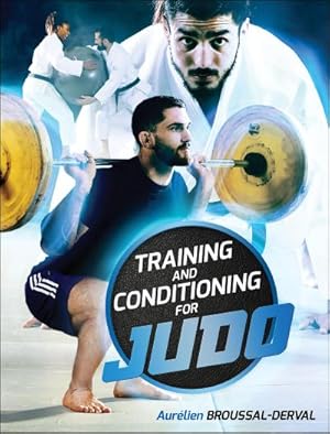 Bild des Verkufers fr Training and Conditioning for Judo zum Verkauf von AHA-BUCH GmbH