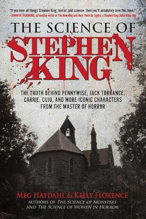 Bild des Verkufers fr The Science of Stephen King : The Truth Behind Pennywise, Jack Torrance, Carrie, Cujo, and More Iconic Characters from the Master of Horror zum Verkauf von AHA-BUCH GmbH