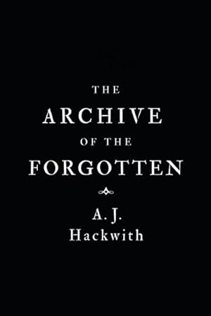 Bild des Verkufers fr The Archive of the Forgotten zum Verkauf von AHA-BUCH GmbH