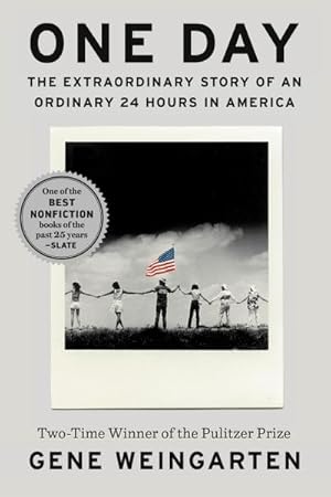 Bild des Verkufers fr One Day : The Extraordinary Story of an Ordinary 24 Hours in America zum Verkauf von AHA-BUCH GmbH