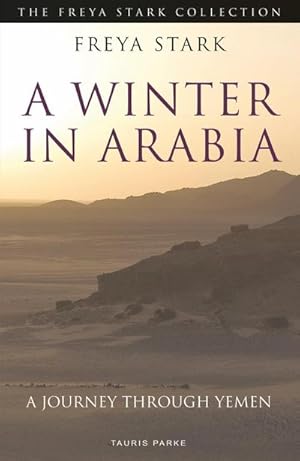 Bild des Verkufers fr A Winter in Arabia : A Journey Through Yemen zum Verkauf von AHA-BUCH GmbH