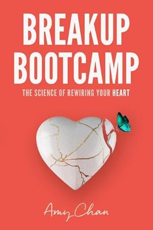 Bild des Verkufers fr Breakup Bootcamp : The Science of Rewiring Your Heart zum Verkauf von AHA-BUCH GmbH