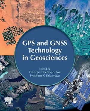 Imagen del vendedor de GPS and GNSS Technology in Geosciences a la venta por AHA-BUCH GmbH