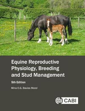 Bild des Verkufers fr Equine Reproductive Physiology, Breeding and Stud Management zum Verkauf von AHA-BUCH GmbH