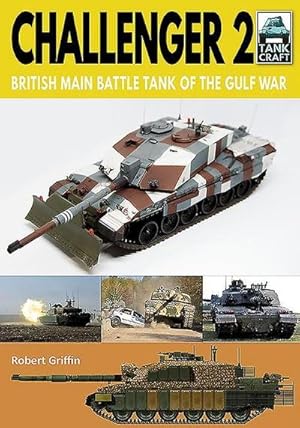 Bild des Verkufers fr Challenger 2 : British Main Battle Tank of the Gulf War zum Verkauf von AHA-BUCH GmbH