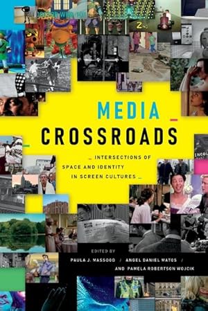 Seller image for Media Crossroads : Intersections of Space and Identity in Screen Cultures for sale by AHA-BUCH GmbH