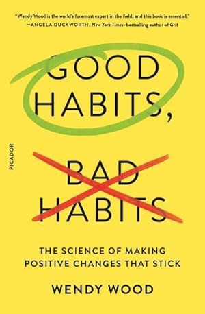 Bild des Verkufers fr Good Habits, Bad Habits : The Science of Making Positive Changes That Stick zum Verkauf von AHA-BUCH GmbH