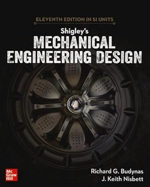 Seller image for Shigley's Mechanical Engineering Design, 11th Edition, Si Units for sale by AHA-BUCH GmbH