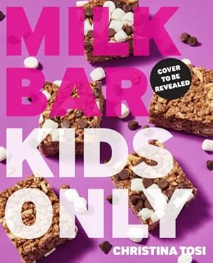 Bild des Verkufers fr Milk Bar: Kids Only: A Cookbook zum Verkauf von AHA-BUCH GmbH