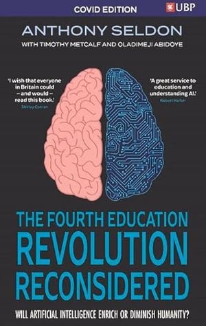 Bild des Verkufers fr The Fourth Education Revolution Reconsidered : Will Artificial Intelligence Enrich or Diminish Humanity? zum Verkauf von AHA-BUCH GmbH