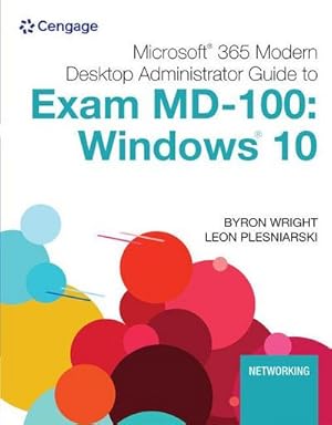 Seller image for Microsoft 365 Modern Desktop Administrator Guide to Exam MD-100: Windows 10 for sale by AHA-BUCH GmbH