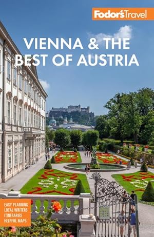 Bild des Verkufers fr Fodor's Vienna & the Best of Austria : With Salzburg & Skiing in the Alps zum Verkauf von AHA-BUCH GmbH