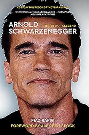 Bild des Verkufers fr Arnold Schwarzenegger : The Life of a Legend zum Verkauf von AHA-BUCH GmbH