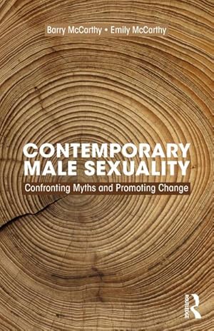 Seller image for Contemporary Male Sexuality : Confronting Myths and Promoting Change for sale by AHA-BUCH GmbH
